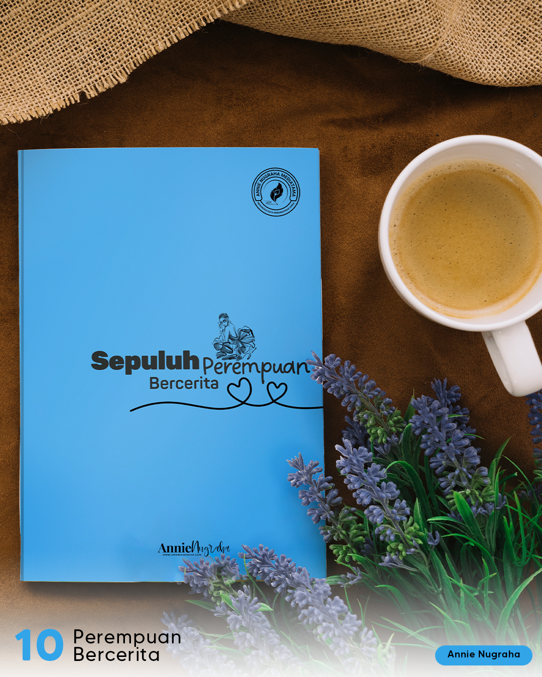 Mendengarkan Sepuluh Perempuan Bercerita